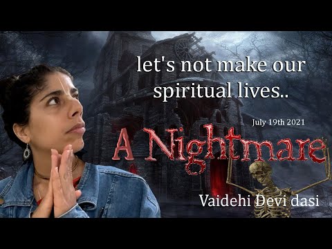 Let’s not make our spiritual lives a nightmare
