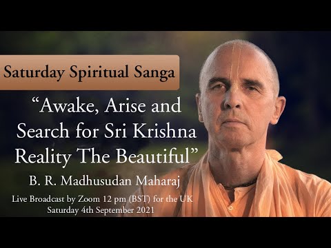 “Awake, Arise and Search for Sri Krishna Reality The Beautiful”