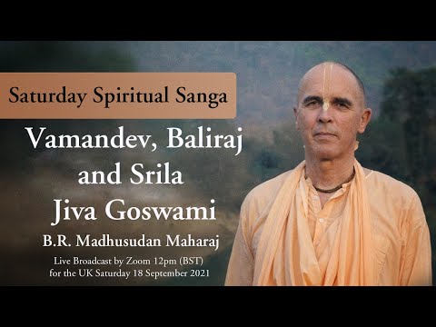 Vamandev, Baliraj and Srila Jiva Goswami