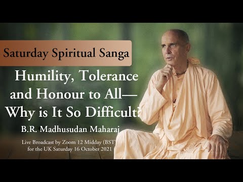 Humility, Tolerance and Honour to All   –   Why is it So Difficult ?