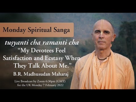 tuṣyanti cha ramanti cha   “My Devotees Feel Satisfaction and Ecstasy When They Talk About Me”