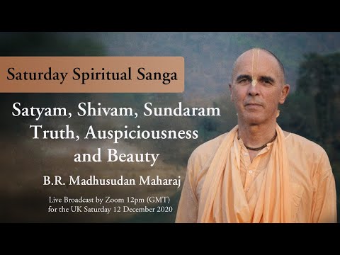 Satyam, Shivam, Sundaram – Truth, Auspiciousness and Beauty