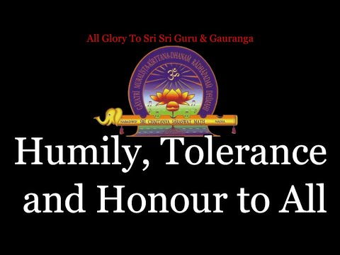 Humily, Tolerance and Honour to All