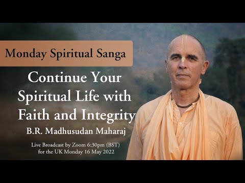 Continue Your Spiritual Life with Faith and Integrity