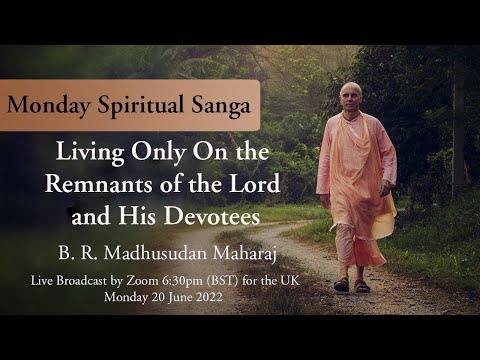 Living Only On the Remnants of The Lord and His Devotees
