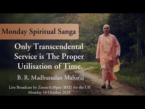 Only Transcendental Service is The Proper Utilisation of Time.