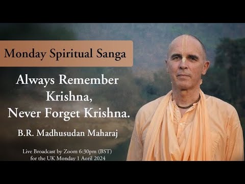 Always Remember Krishna, Never Forget Krishna.